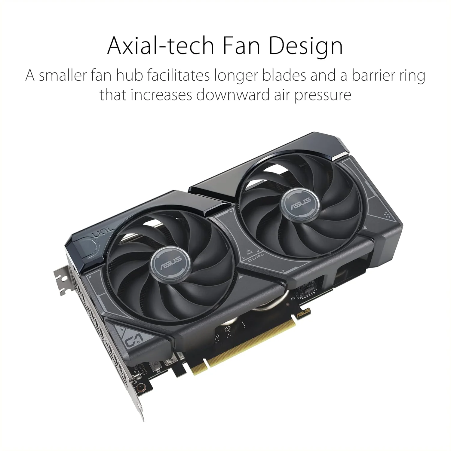 ASUS Dual GeForce RTX 4060 Ti OC Edition 8GB GDDR6 (PCIe 4.0, 8GB GDDR6, DLSS 3, HDMI 2.1, DisplayPort 1.4a, Axial-tech Fan Design, 0dB Technology, and More) (Certified Refurbished) - Image 2