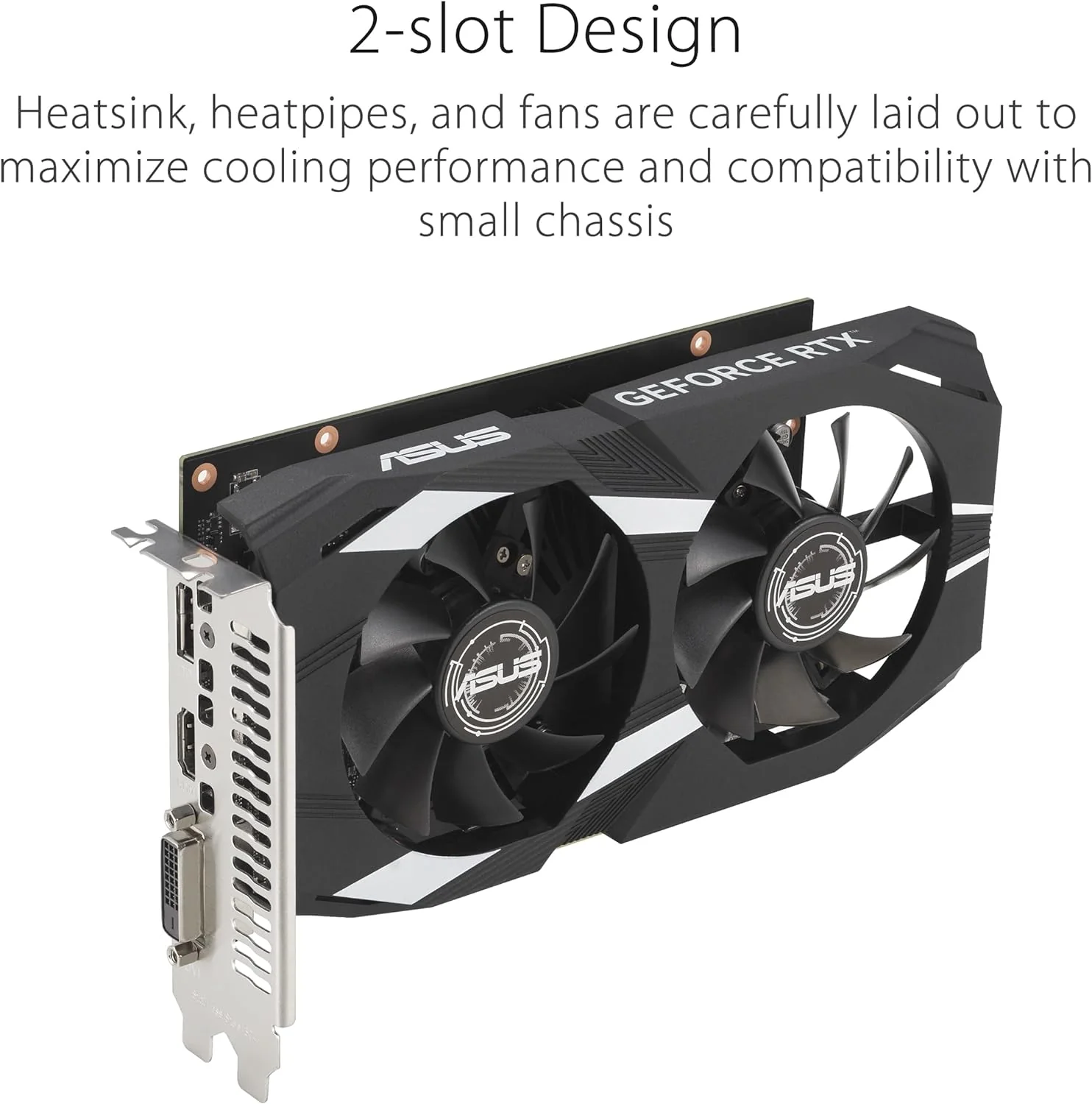 ASUS Dual NVIDIA GeForce RTX 3050 6GB OC Edition Gaming Graphics Card - PCIe 4.0, 6GB GDDR6 Memory, HDMI 2.1, DisplayPort 1.4a, 2-Slot Design, Axial-tech Fan Design, 0dB Technology, Steel Bracket (Certified Refurbished) - Image 6